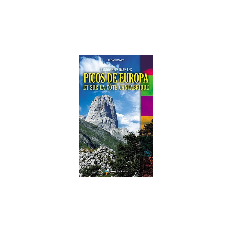 GUIDE DE RANDONNÉES DANS LES PICOS DE EUROPA ET SUR LA CARTE CANTABRIQUE